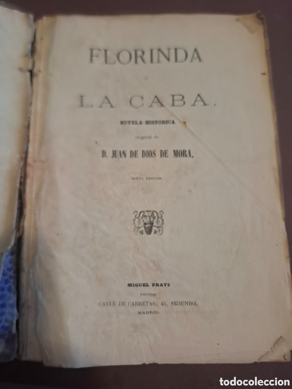 Libros antiguos: Florinda o la Caba - Juan de Dios Mora - 1860