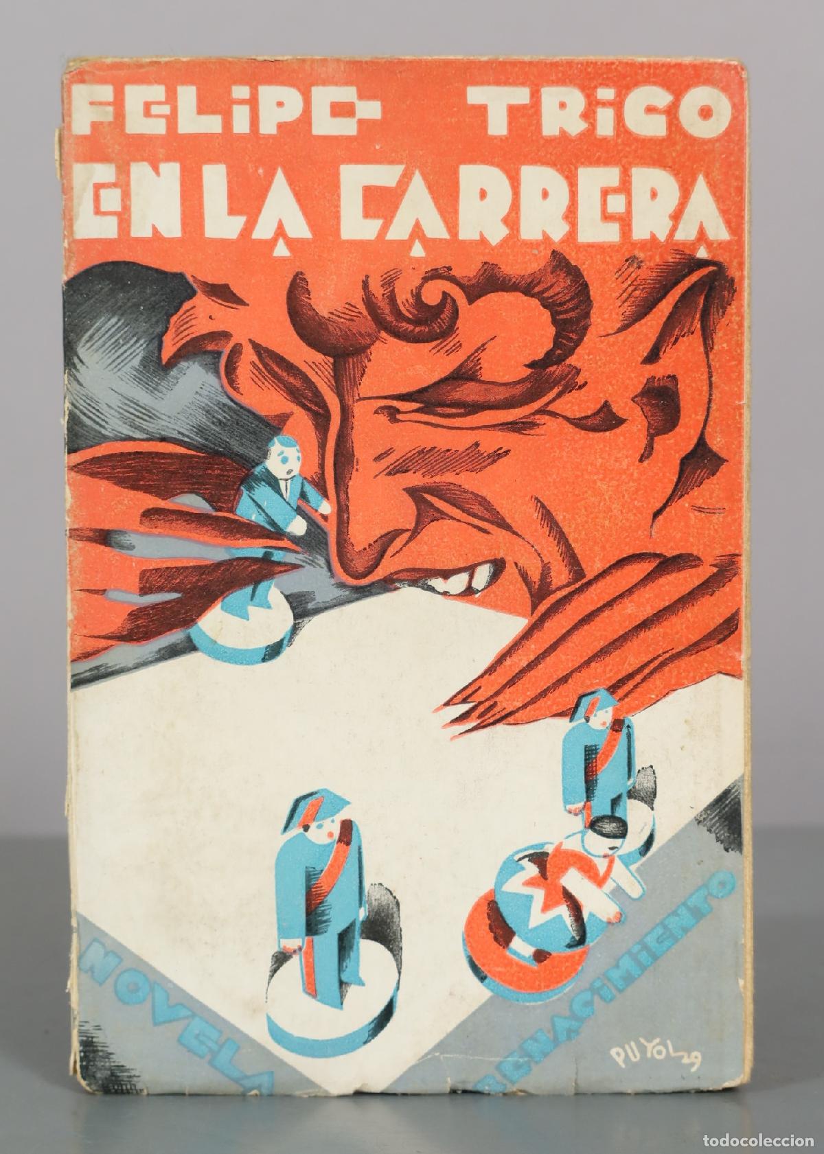 Libros antiguos: En la carrera - Felipe Trigo - Editorial Renacimiento