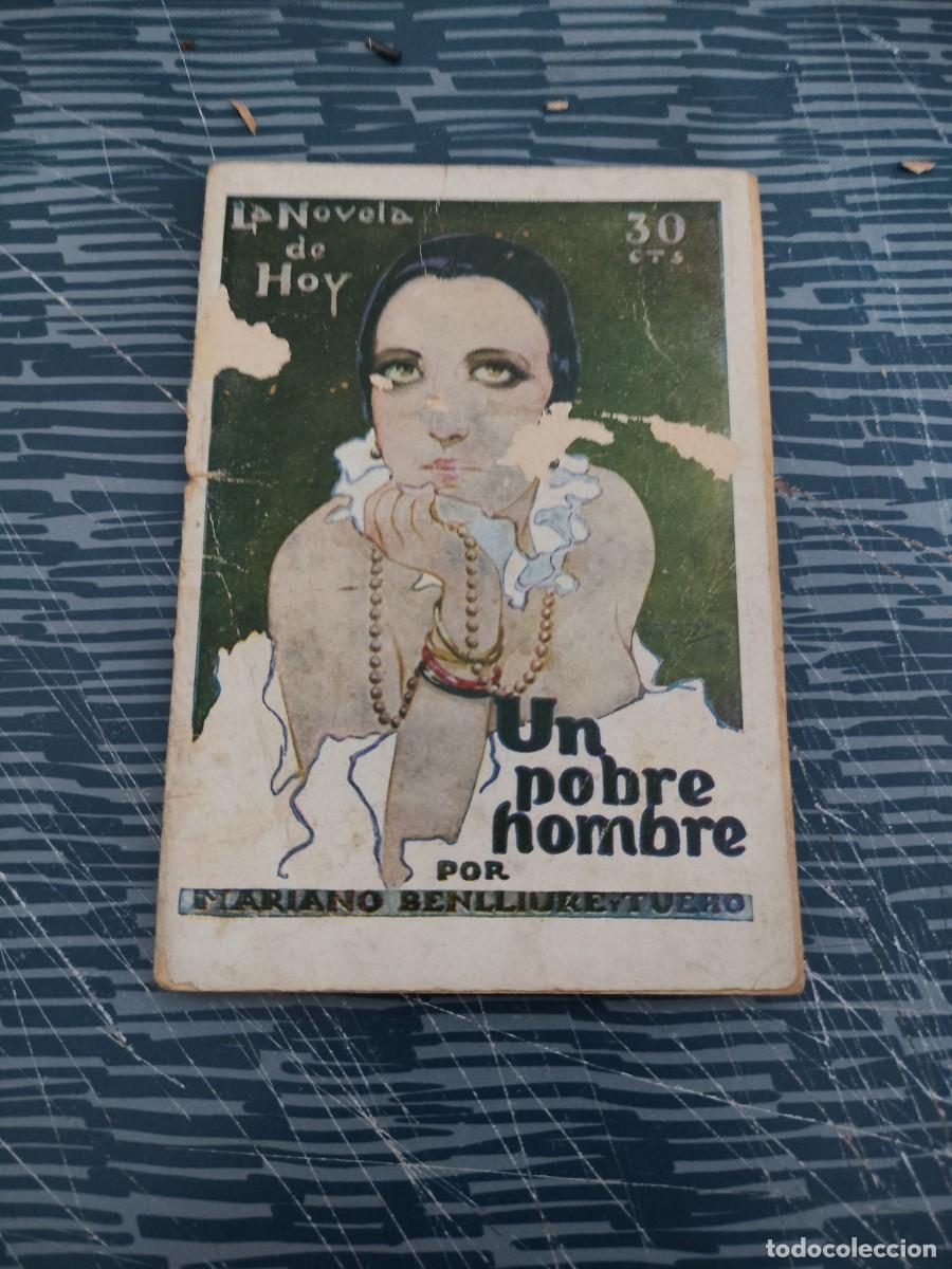 Libros antiguos: UN POBRE HOMBRE,MARIANO BENLLIURE Y TUERO, MADRID,1927,64 P&Aacute;GINAS.