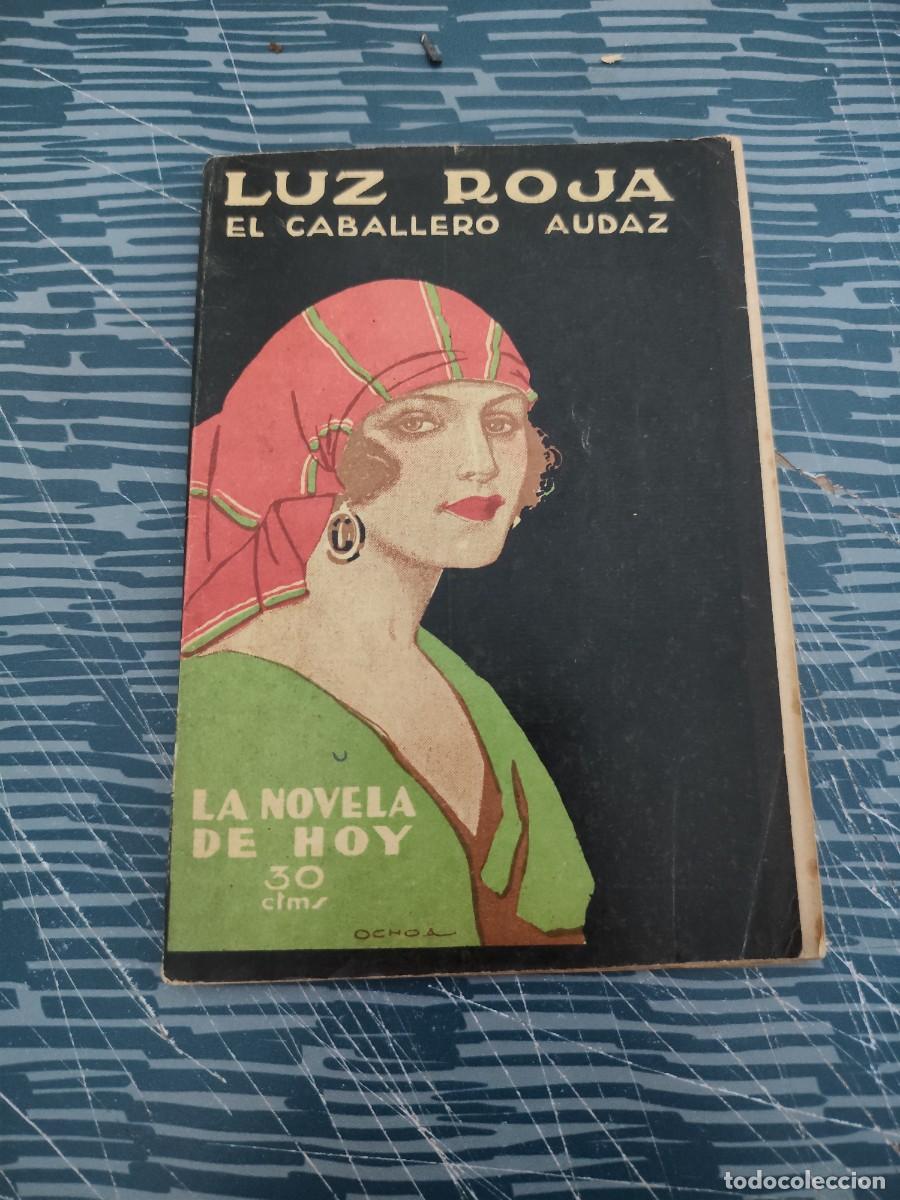 Libros antiguos: LUZ ROJA,EL CABALLERO AUDAZ, MADRID,1923,64 P&Aacute;GINAS.