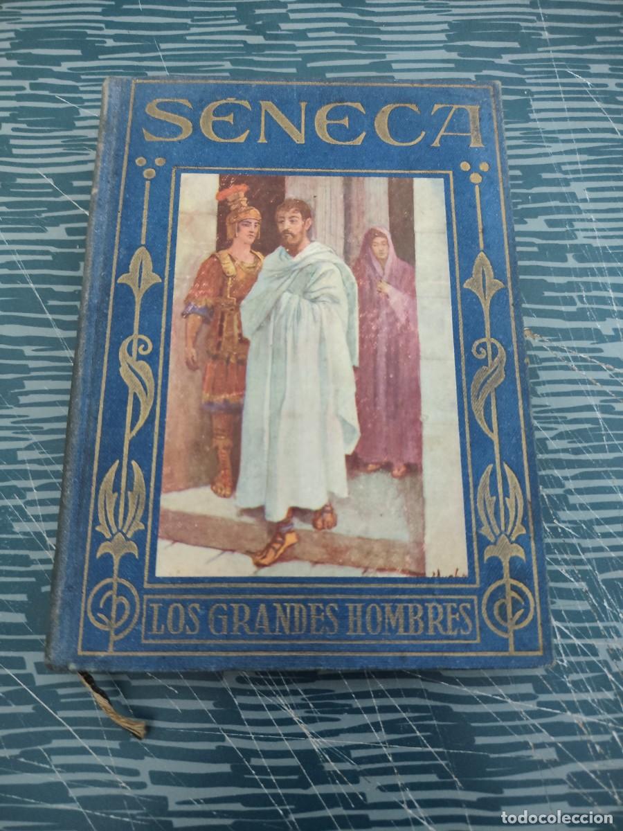 Libros antiguos: SENECA,LA VIDA DE UN SABIO ESPA&Ntilde;OL,JOSE D.BENAVIDES,ARALUCE EDITORIAL,1929,174 P&Aacute;GINAS.