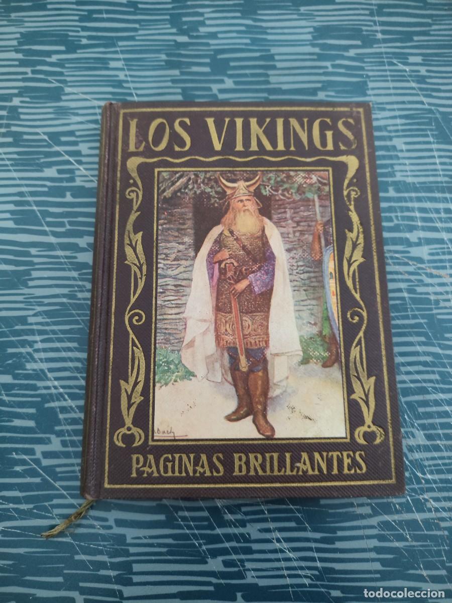 Libros antiguos: LOS VIKINGS, MANUEL VALLVE,ARALUCE EDITORIAL,1931,147 PAGINAS