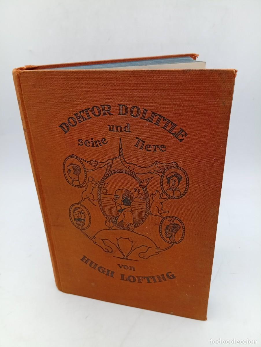 Libros antiguos: DOKTOR DOLITTLE UND SEINE TIERE. 1926. PAGS : 170.