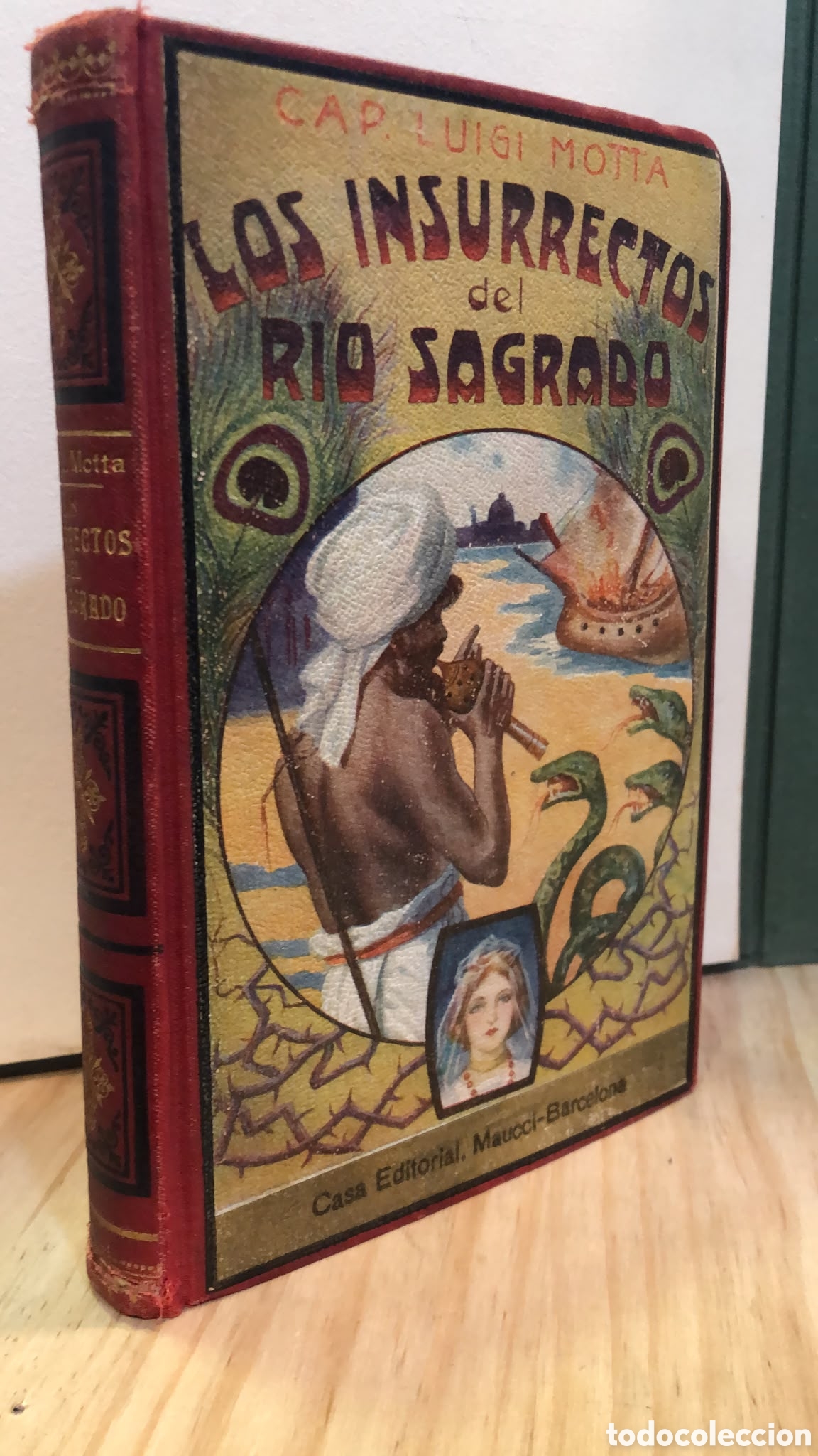 Libros antiguos: Los insurrectos del r&iacute;o sagrado - Cap. Luigi Motta