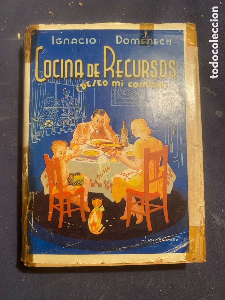 Libros antiguos: IGNACIO DOMENECH: - COCINA DE RECURSOS (Deseo mi comida) - (c. 1940)