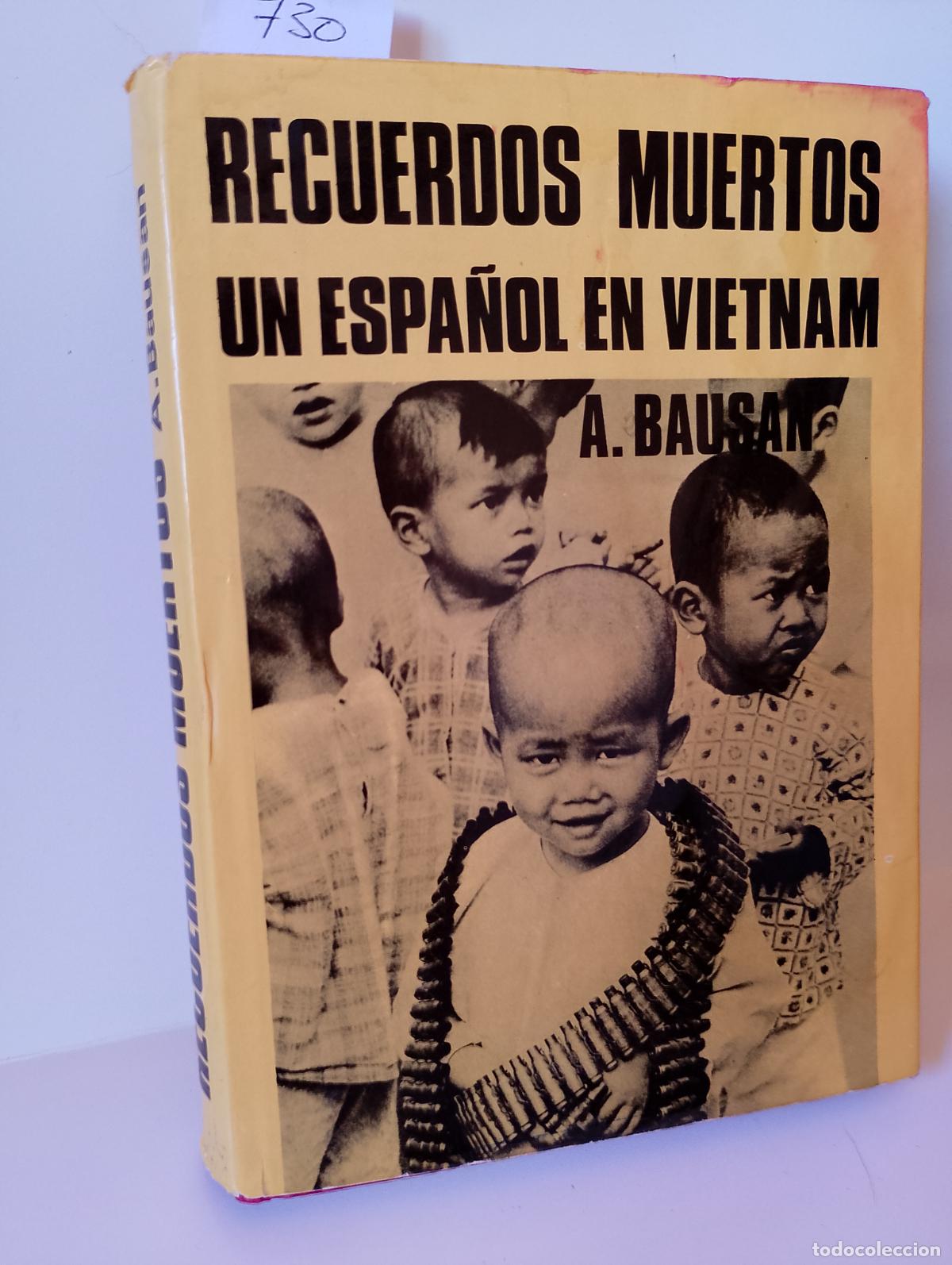 Libros antiguos: Recuerdos muertos. Un espa&ntilde;ol en Vientam. Petronio. 1976