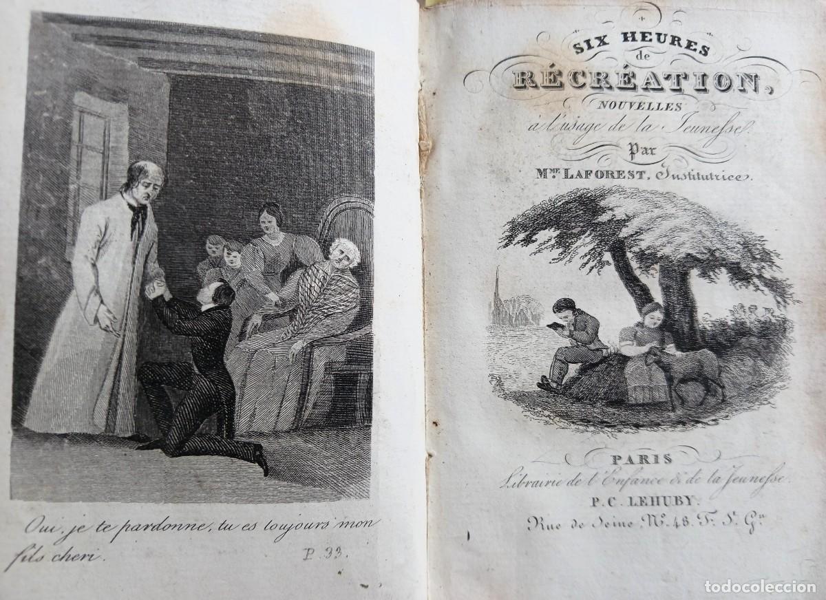 Libros antiguos: SIX HEURES DE R&Eacute;CR&Eacute;ATION (SIGLO XIX) - CUENTOS DE MADAME LAFOREST - 3 GRABADOS
