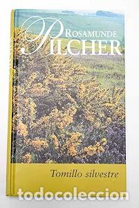Old books: Tomillo Silvestre - Rosamundo Pilcher - Rba Coleccionables