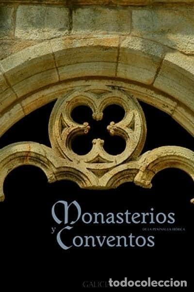 Libros antiguos: Mosteiros e Conventos da Pen&iacute;nsula Ib&eacute;rica (Galicia VI) - H&eacute;rcules Ediciones