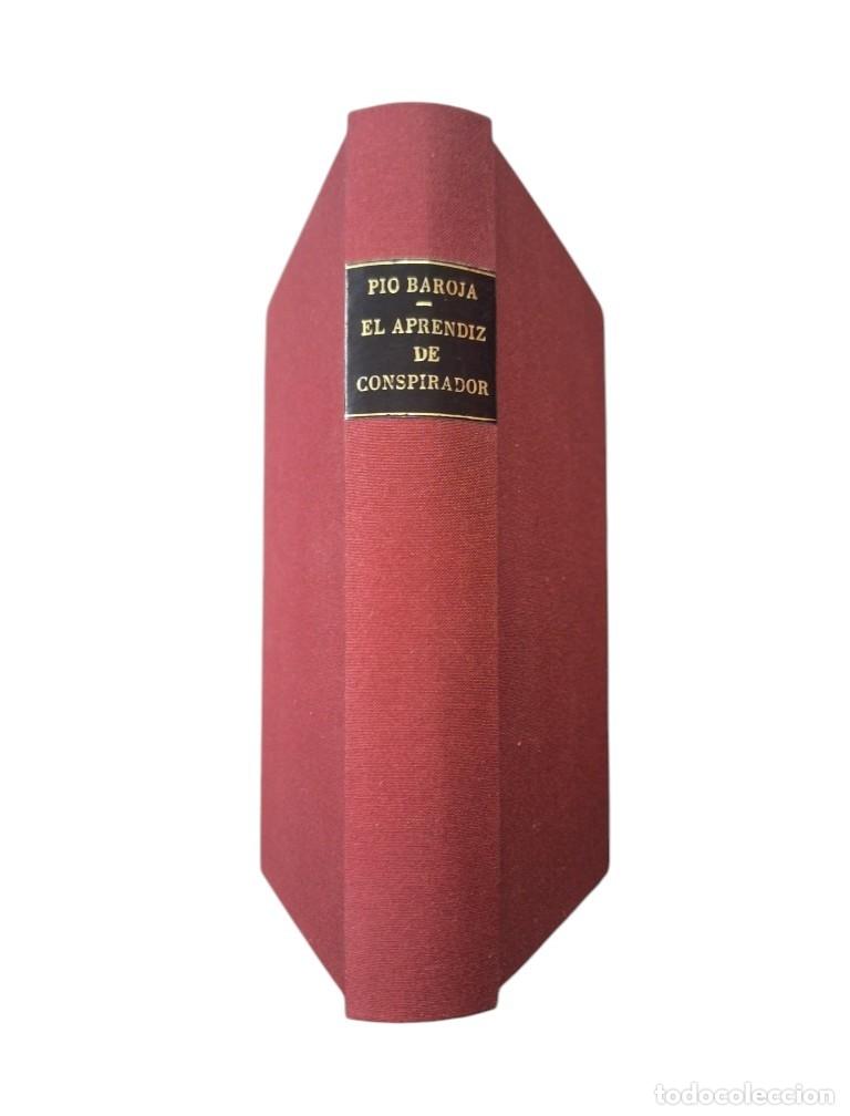 Libros antiguos: Baroja, P&iacute;o.- MEMORIAS DE UN HOMBRE DE ACCI&Oacute;N. EL APRENDIZ DE CONSPIRADOR (1917)