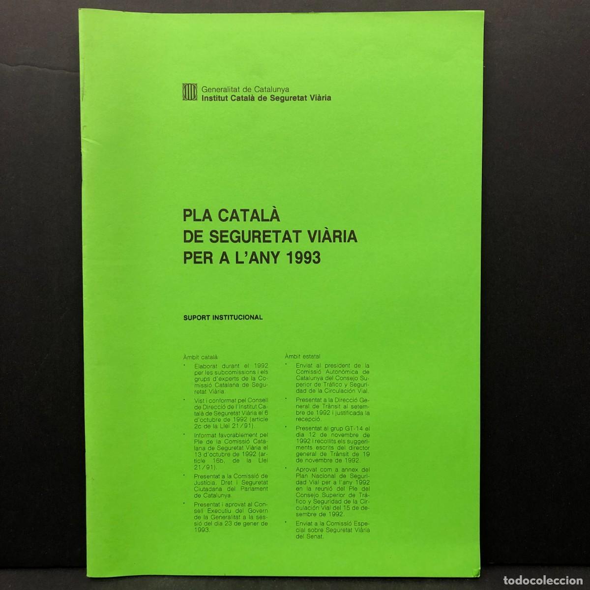 Libros antiguos: PLA CATAL&Agrave; DE SEGURETAT VI&Agrave;RIA PER A L'ANY 1993 - SUPORT INSTITUCIONAL / 4178