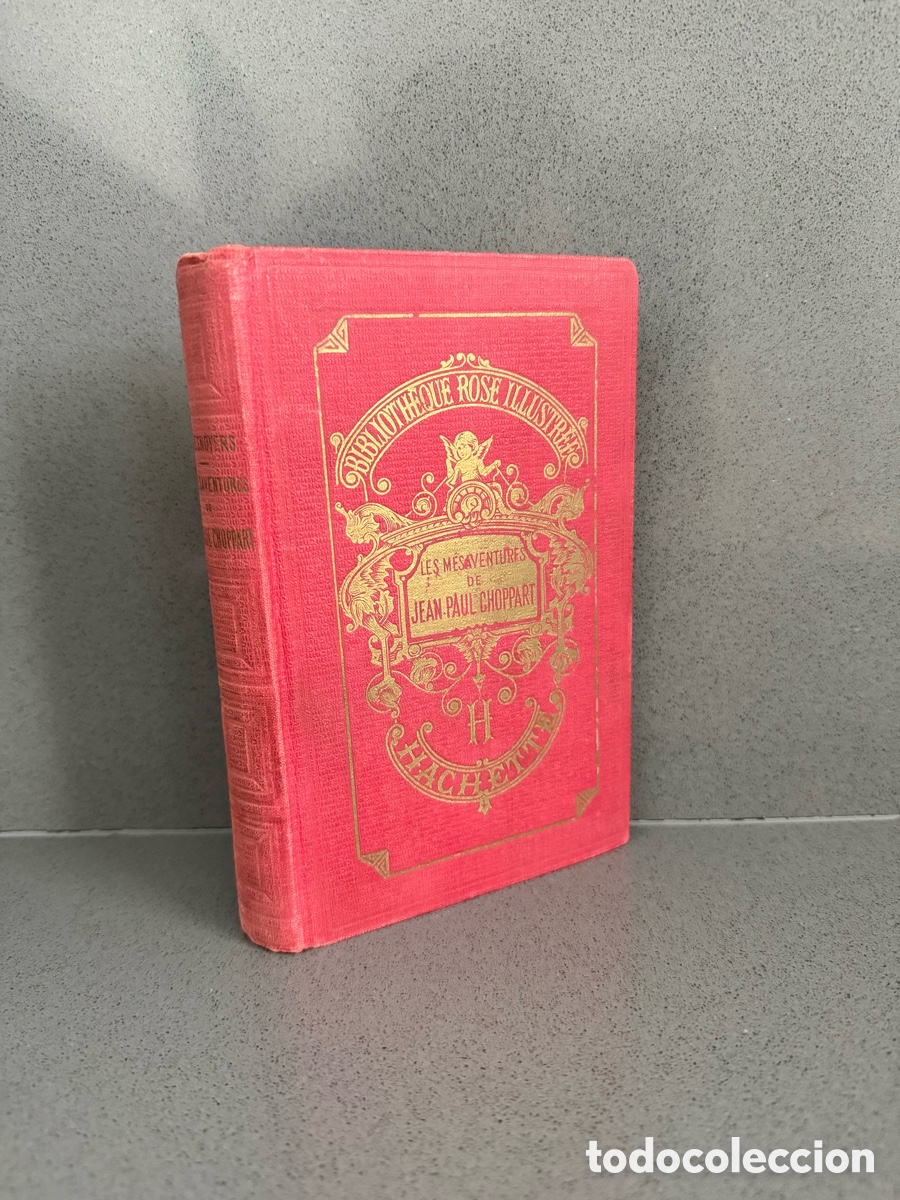 Libros antiguos: XIX - LAS DESVENTURAS DE JEAN PAUL CHOPPART - GRABADOS - ILUSTRACIONES - ENCUADERNACI&Oacute;N