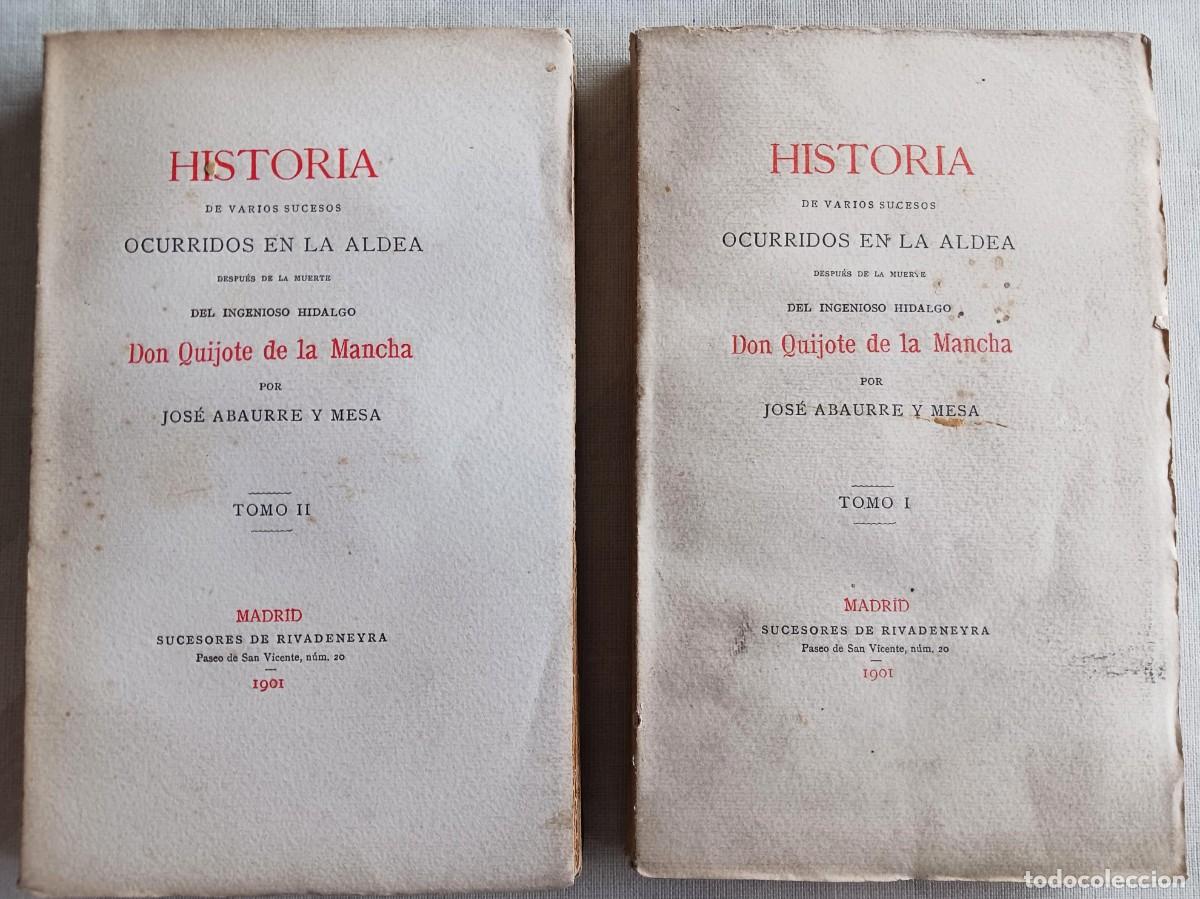 Libros antiguos: HISTORIA DE VARIOS SUCESOS OCURRIDOS EN LA ALDEA DESPUES DE LA MUERTE DE DON QUIJOTE (1901)
