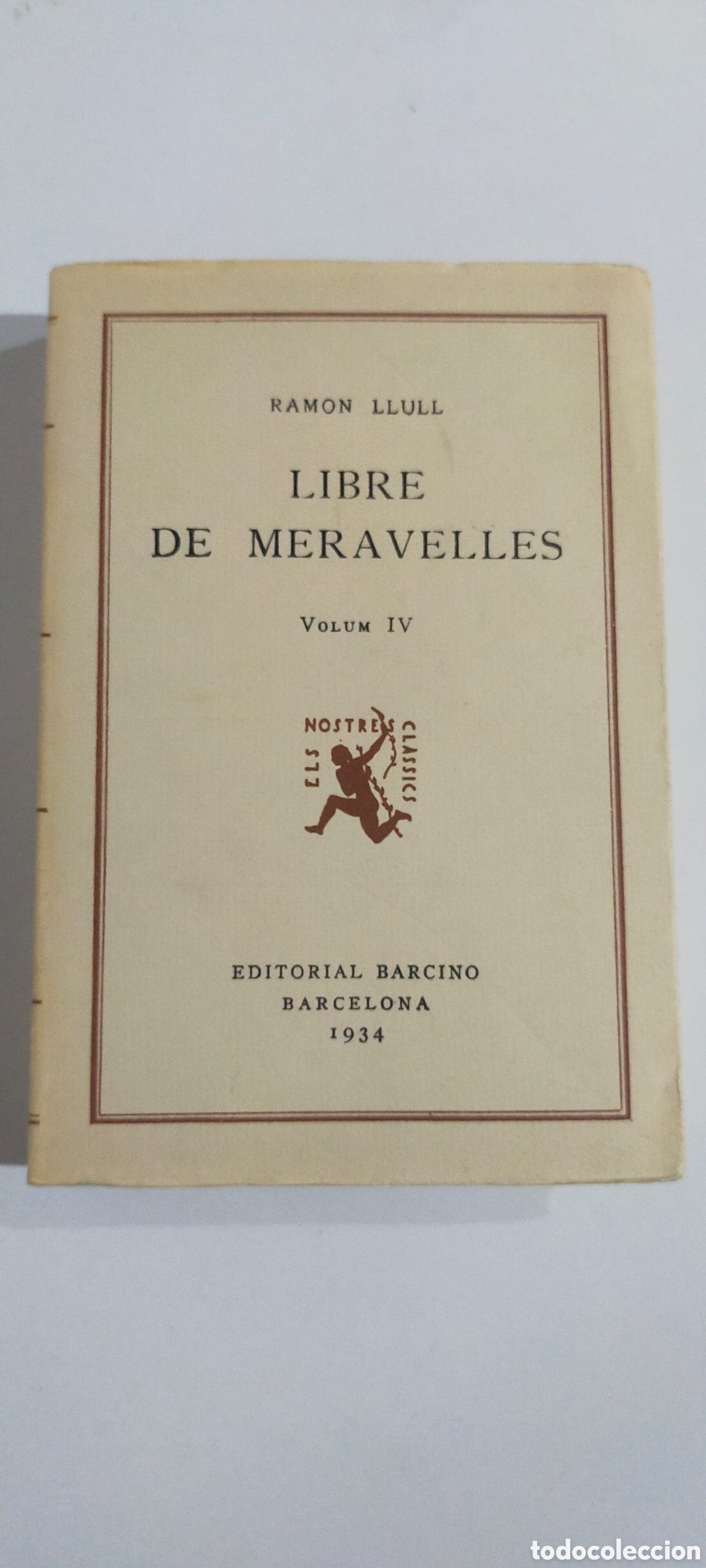 Libros antiguos: Libre de meravelles, volum IV, Llull