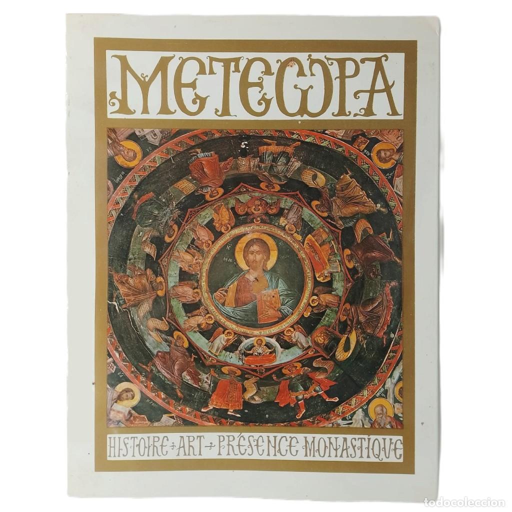 Libros antiguos: METEWPA. Histoire. Art. Pr&eacute;sence monastique