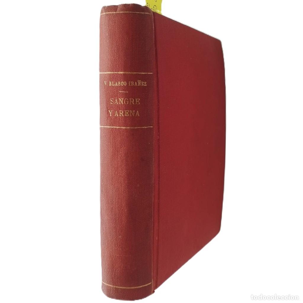 Libros antiguos: SANGRE Y ARENA. Blasco Ib&aacute;&ntilde;ez, Vicente
