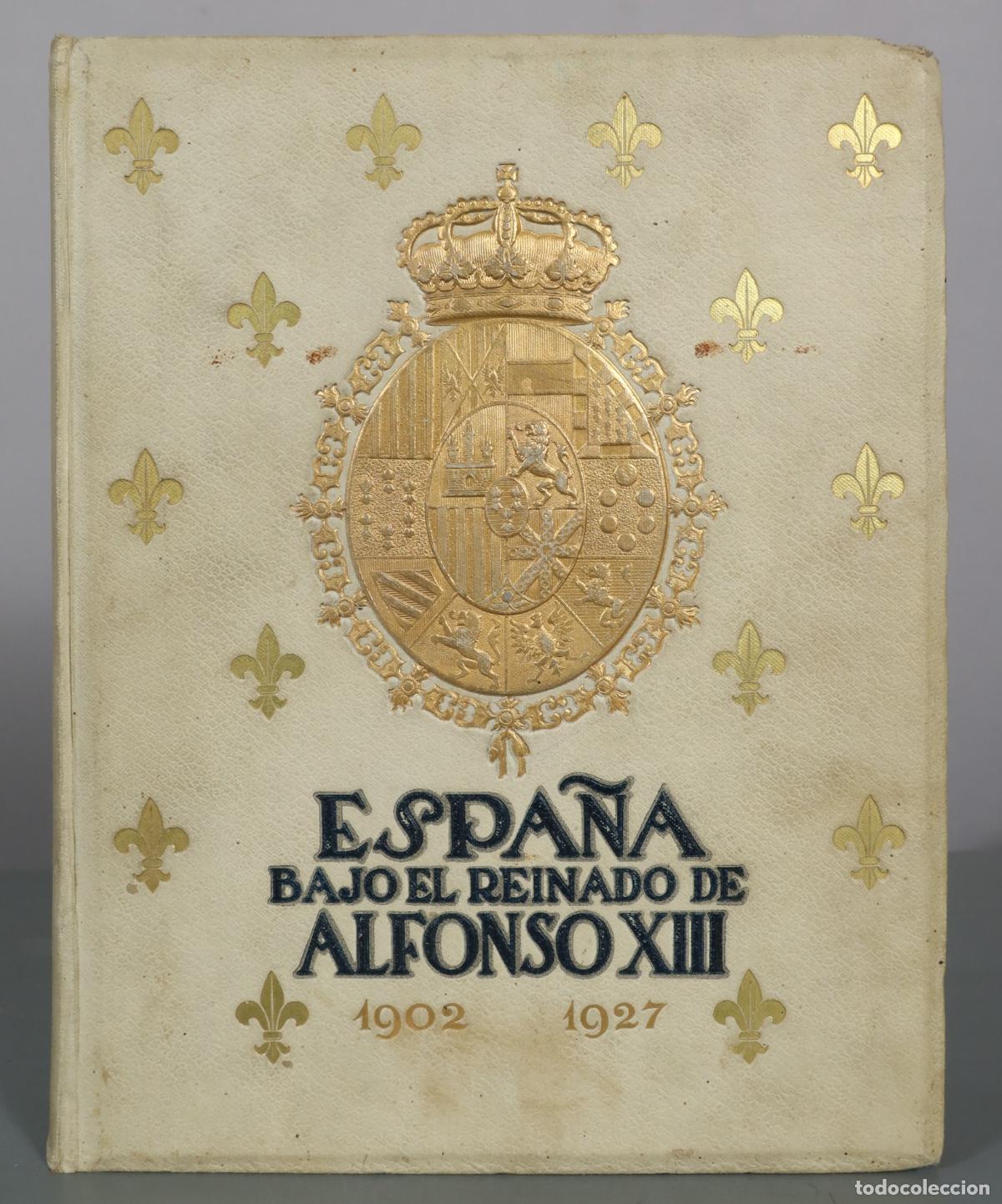 Libros antiguos: Espa&ntilde;a bajo el reinado de Alfonso XIII