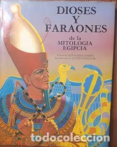 Libros antiguos: Dioses y Faraones de la mitolog&iacute;a egipcia - Geraldine Harris, David O Connor - Editorial Anaya