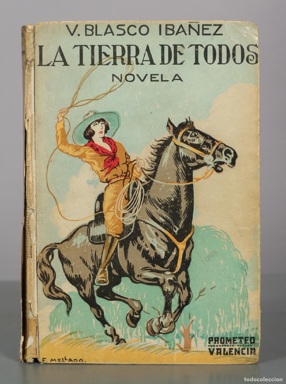 Libros antiguos: La tierra de todos - Vicente Blasco Ib&aacute;&ntilde;ez - Editorial Prometeo