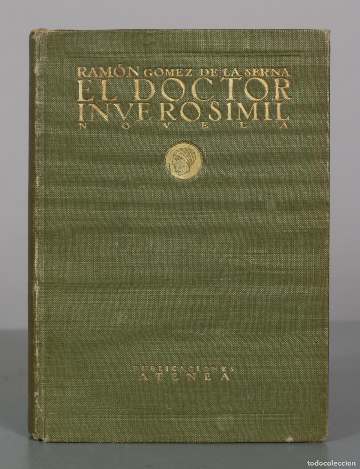 Libros antiguos: El doctor inveros&iacute;mil - Ram&oacute;n G&oacute;mez de la Serna - Publicaciones Atenea