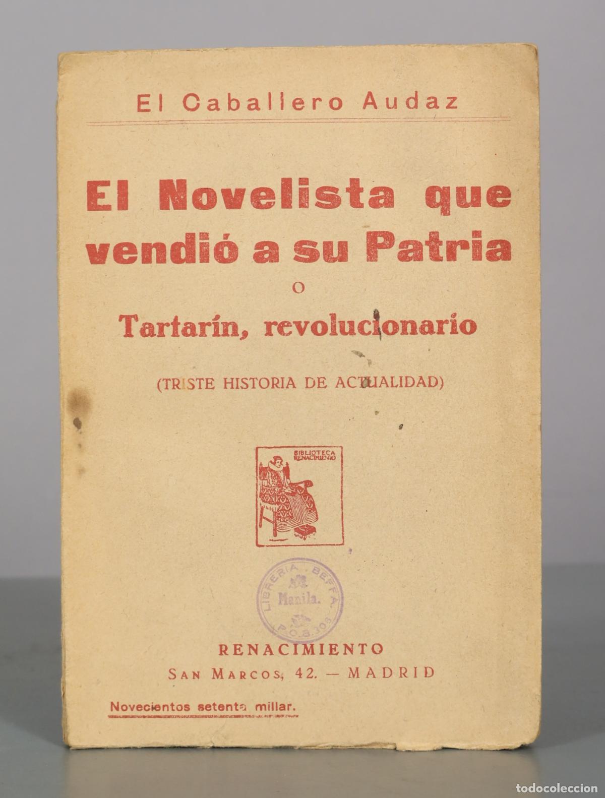 Libros antiguos: El Novelista que vendi&oacute; a su Patria o Tartar&iacute;n, revolucionario - El Caballero Audaz - Editorial