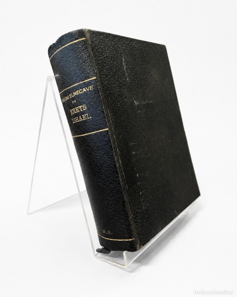 Libros antiguos: ERETS ISRAEL. LA PATRIA DE LOS HEBREOS. GEOGRAF&Iacute;A F&Iacute;SICA, POL&Iacute;TICA Y ECON&Oacute;MICA DEL HOGAR NACIONAL LM