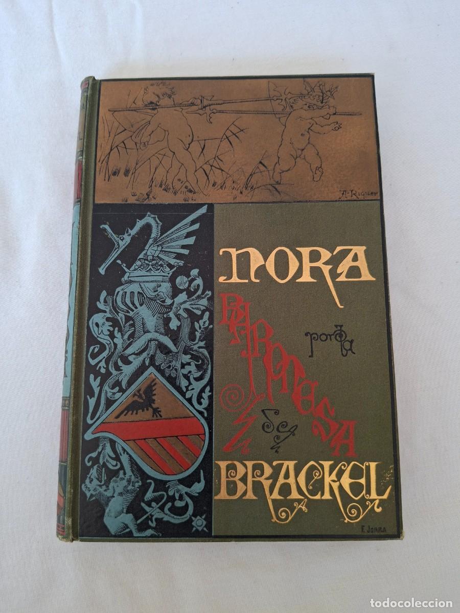Libros antiguos: NORA,BARONESA DE BRACKEL,A&Ntilde;O 1884,(BIBLIOTECA ARTE Y LETRAS)