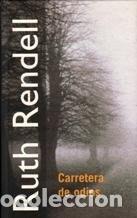 Libros antiguos: Carretera de Odios - Ruth Rendell - Rba Coleccionables