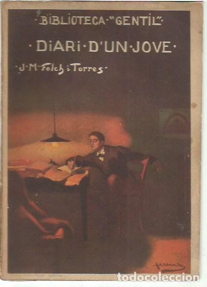 Libros antiguos: BIBLIOTECA GENTIL DIARI D'UN JOVE J M FOLCH I TORRES LLIBRERIA BAGU&Ntilde;A