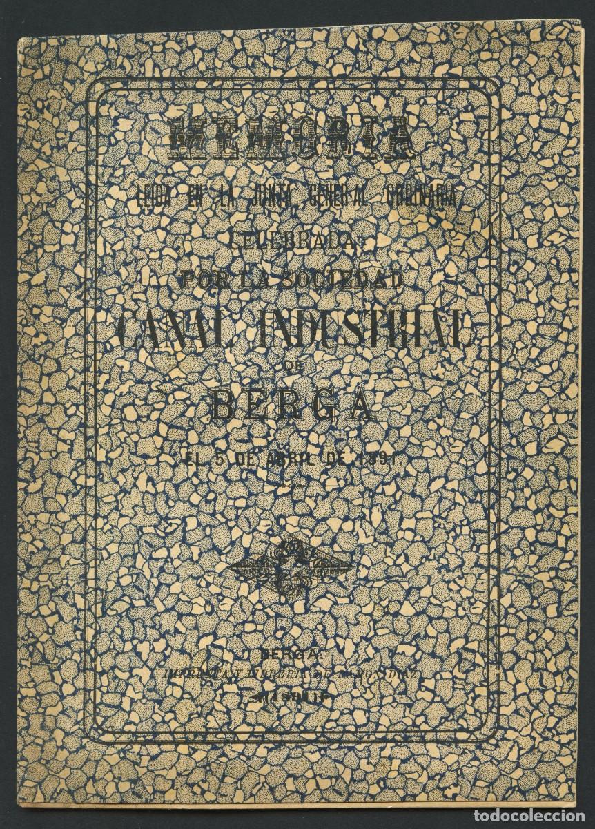 Libros antiguos: LIBRO, MEMORIA DEL CANAL INDUSTRIAL DE BERGA, 1891