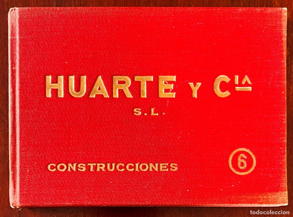 Libros antiguos: Huarte y Cia S.L. Construcciones n&ordm; 6 PUERTO DE PASAJES, ESTACION DE SANTANDER, 1935 - 1940, la publ