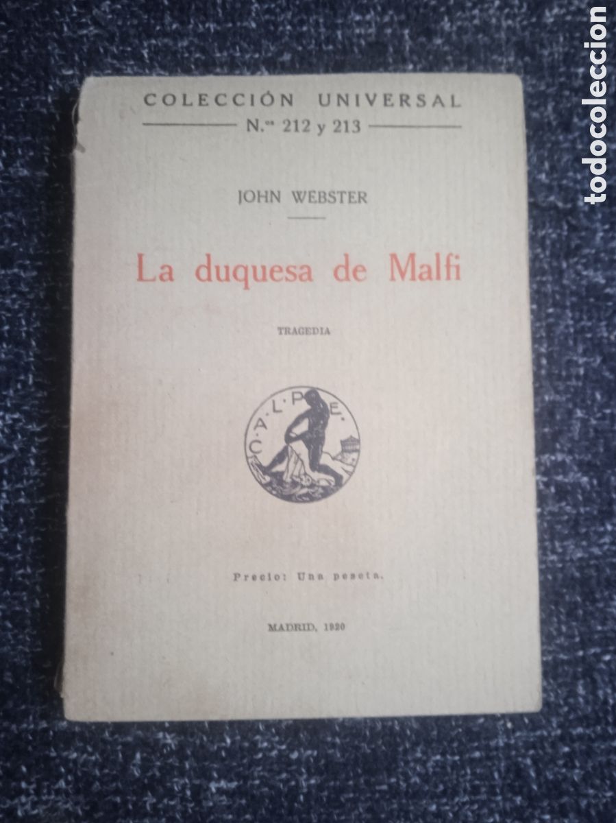 Libros antiguos: LA DUQUESA DE MALFI / JOHN WEBSTER - COLECCION UNIVERSAL - A&Ntilde;O 1920
