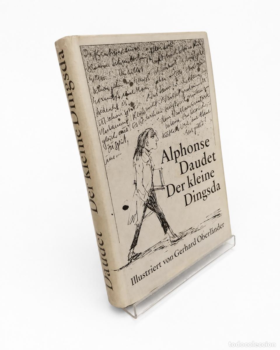 Libros antiguos: ALPHONSE DAUDET &ndash; DER KLEINE DINGSDA &ndash; B&Uuml;CHERGILDE GUTENBERG &ndash; 1978 LM