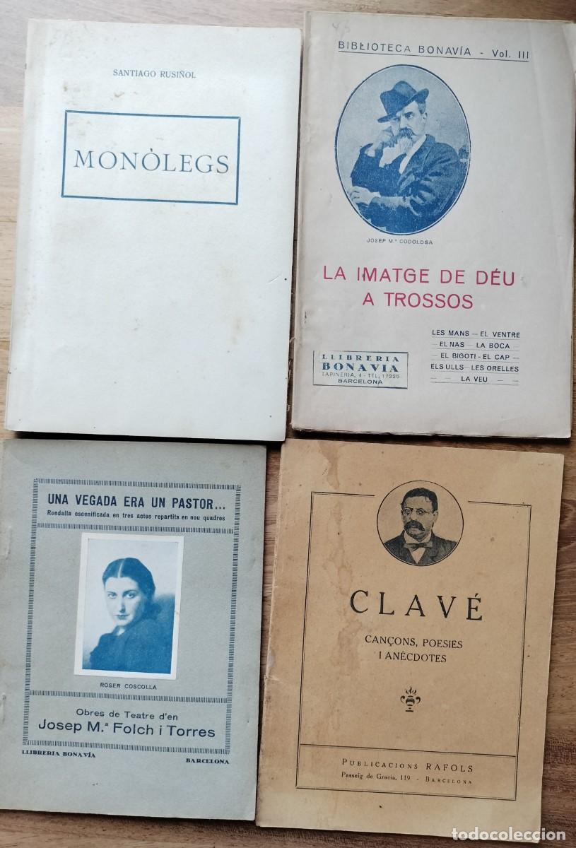 Libros antiguos: LOTE 4 LIBROS EN CATAL&Aacute;N - MON&Oacute;LEGS (S.RUSI&Ntilde;OL - LA IMATGE DE DEU A TROSSOS - FOLCH CLAV&Eacute;