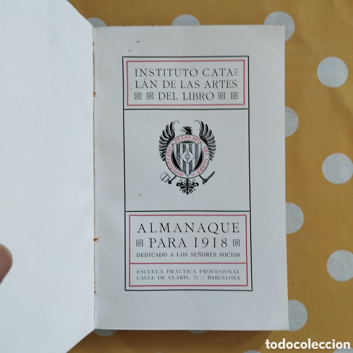 Libros antiguos: ALMANAQUE 1918 INSTITUTO CATAL&Aacute;N DE LAS ARTES DEL LIBRO - Foto 3