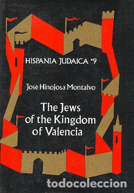 Libros antiguos: The jews of the kingdom of valencia