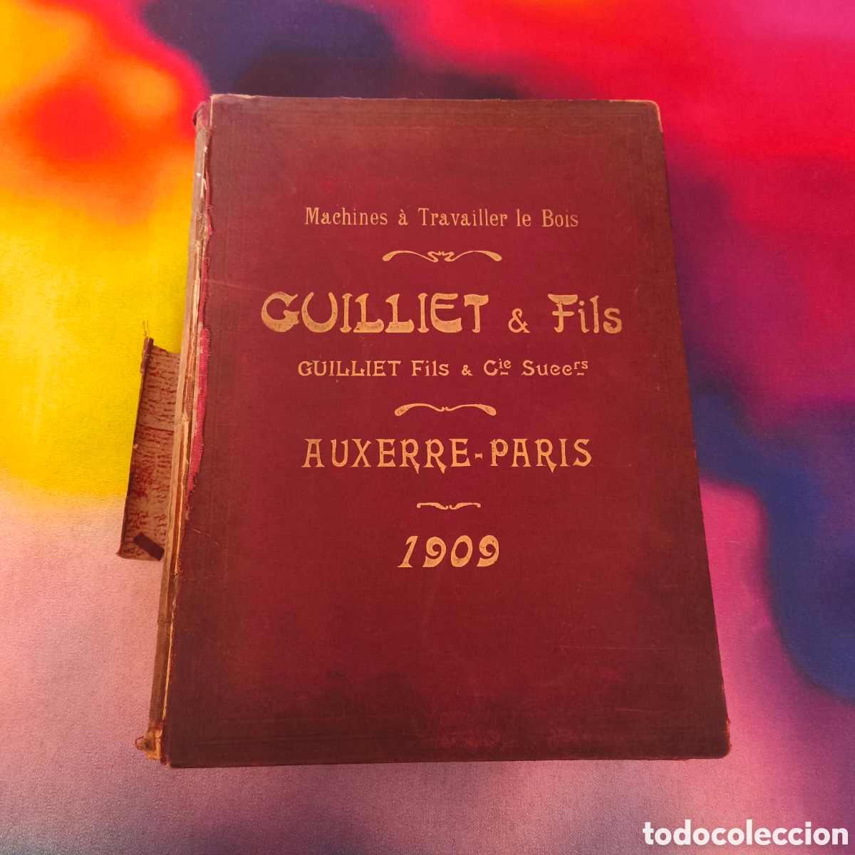 Libros antiguos: Cat&aacute;logo Antiguo Original (1909) Maquinaria para Madera - Guilliet & Fils (Par&iacute;s/Auxerre)