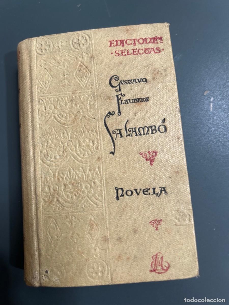 Libros antiguos: SALAMB&Oacute;. GUSTAVE FLAUBERT. PRINCIPIOS S. XX.