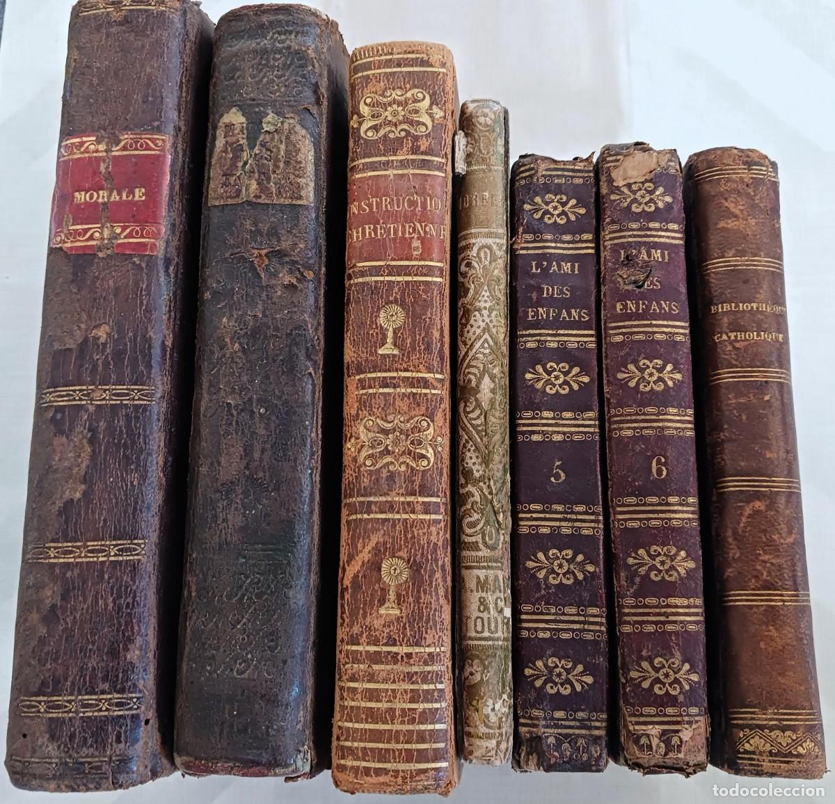 Libros antiguos: A&Ntilde;OS 1810 - 1861: 7 LIBROS ANTIGUOS PARA EDUCACI&Oacute;N DE LOS J&Oacute;VENES, EN FRANC&Eacute;S - HISTORIA, CUENTOS...