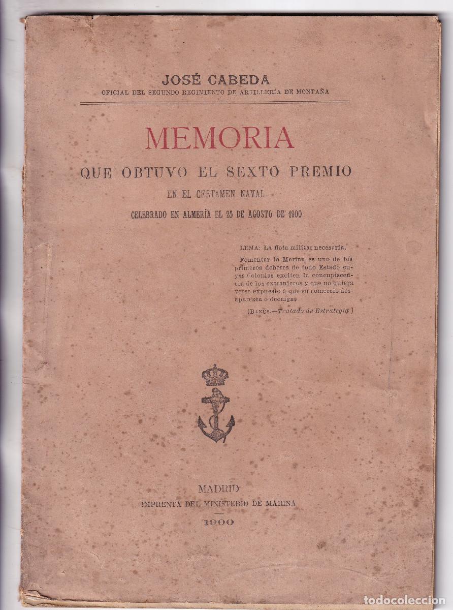 Libros antiguos: JOS&Eacute; CABEDA: LA FLOTA MILITAR NECESARIA. 1900. CERTAMEN NAVAL DE ALMER&Iacute;A. ASTURIAS