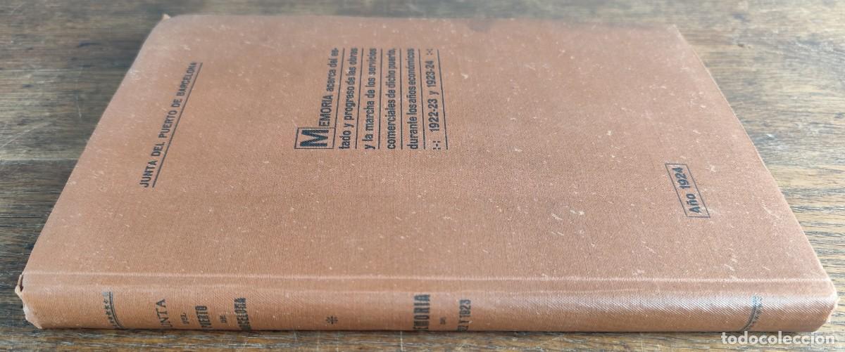 Libros antiguos: Memoria del Puerto de Barcelona, a&ntilde;os econ&oacute;micos 1922&ndash;23 y 1923&ndash;24, edici&oacute;n oficial de 1924