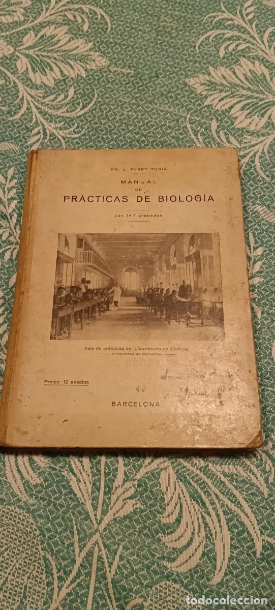 Libros antiguos: Manual de Pr&aacute;cticas de Biolog&iacute;a J. Fuset Tubi&aacute; 1925 Librer&iacute;a Bosch Barcelona anotado