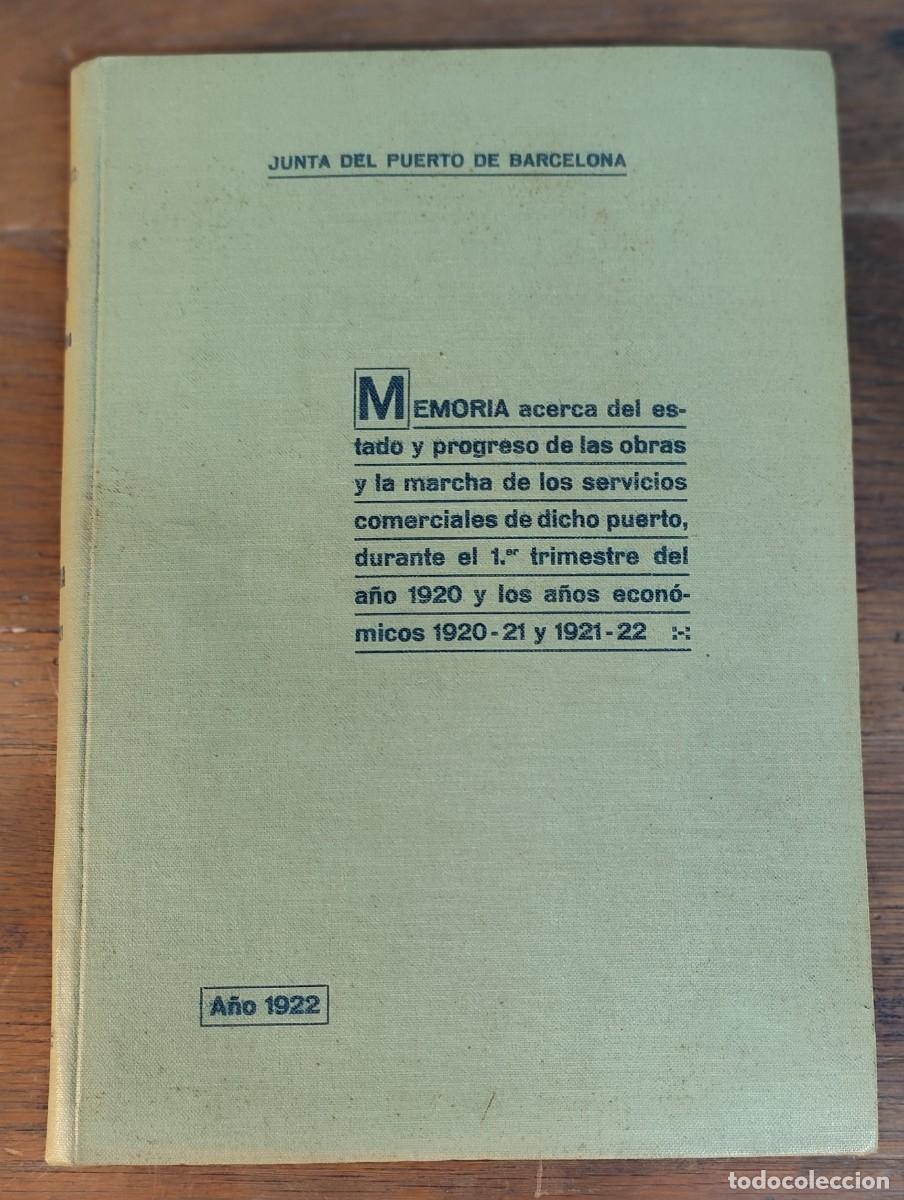 Libros antiguos: Memoria de la Junta del Puerto de Barcelona, a&ntilde;os econ&oacute;micos 1920&ndash;21 y 1921&ndash;22, edici&oacute;n oficial de 1