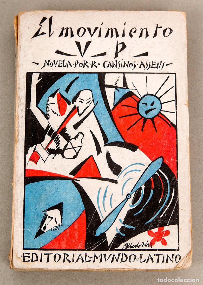 Libros antiguos: Rafael Cansinos Assens - El Movimiento VP - Ultraismo - 1921