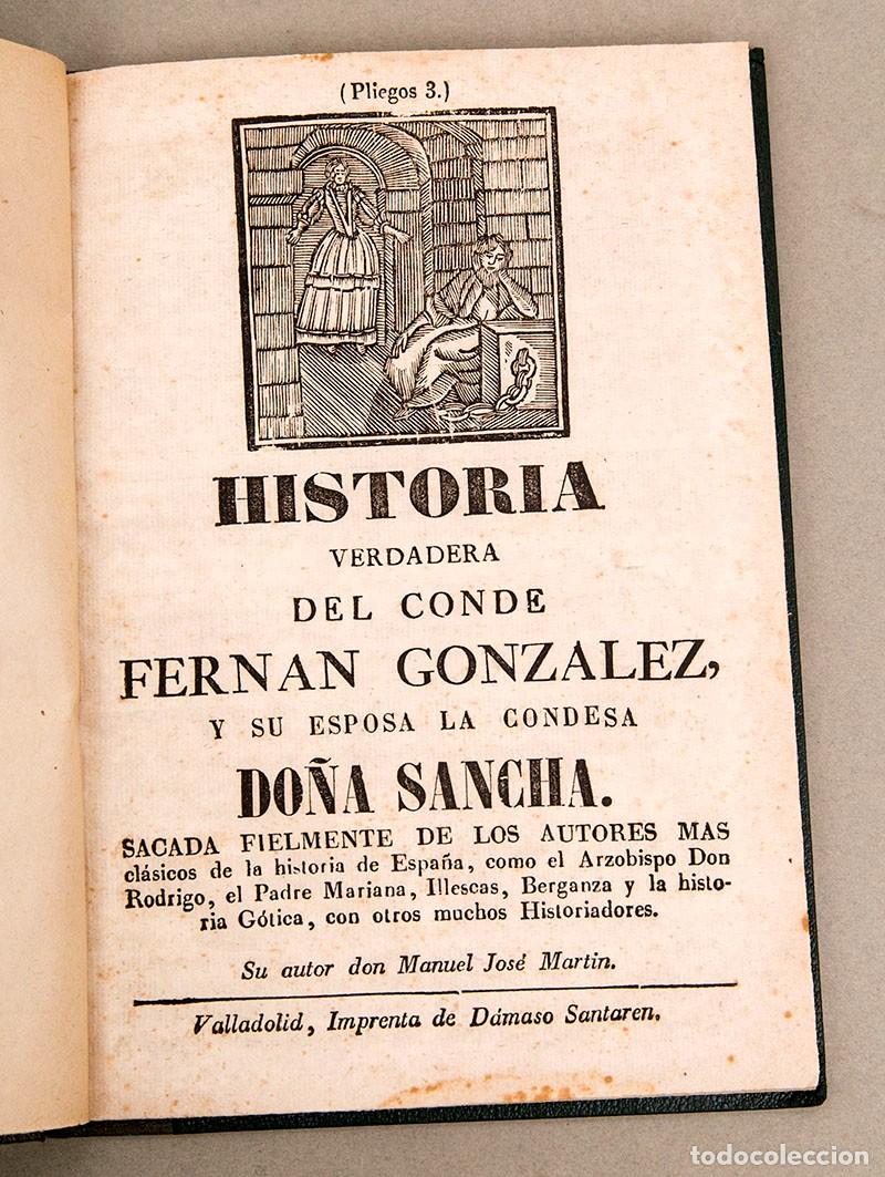Libros antiguos: HISTORIA VERDADERA DEL CONDE FERNAN GONZ&Aacute;LEZ Y SU ESPOSA DO&Ntilde;A SANCHA - VALLADOLID - SIN FECHA
