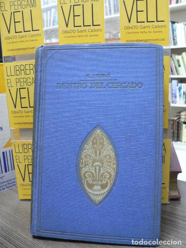 Libros antiguos: Dentro del cercado - Gabriel Mir&oacute; - E. Dom&eacute;nech editor - 1912 - Biblioteca Nuevas Letras