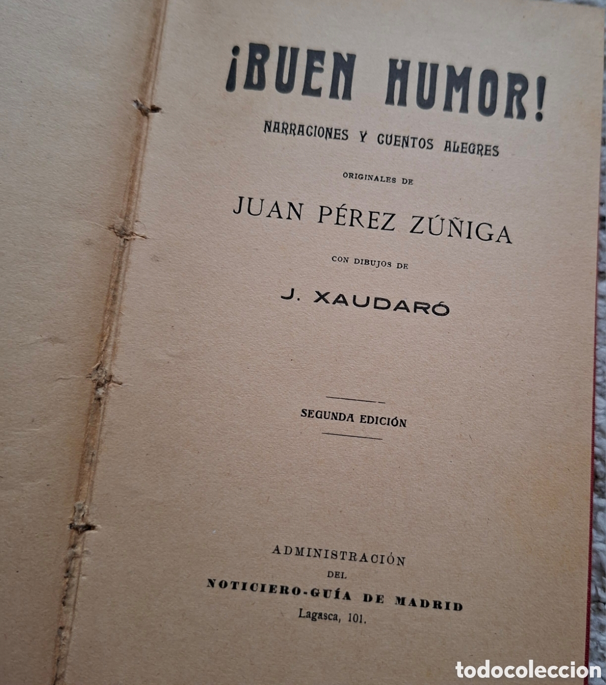 Libros antiguos: &iexcl;BUEN HUMOR! Juan P&eacute;rez Z&uacute;&ntilde;iga (1919). Ilustrado por J. XAUDAR&Oacute;. 2&ordf; Edici&oacute;n. Excelente encuadernacio