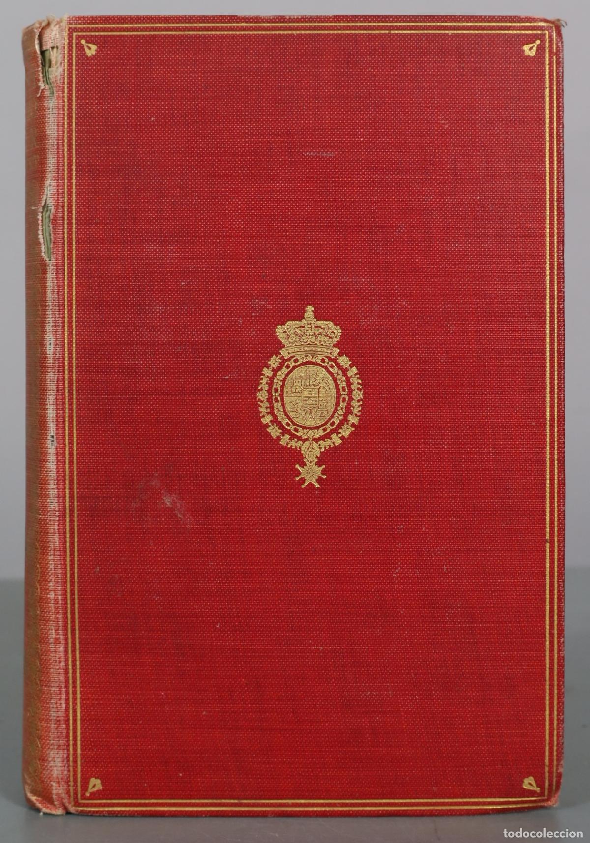 Libros antiguos: Spanish Arms and Armour - Albert F. Calvert - John Lane, The Bodley Head 1907