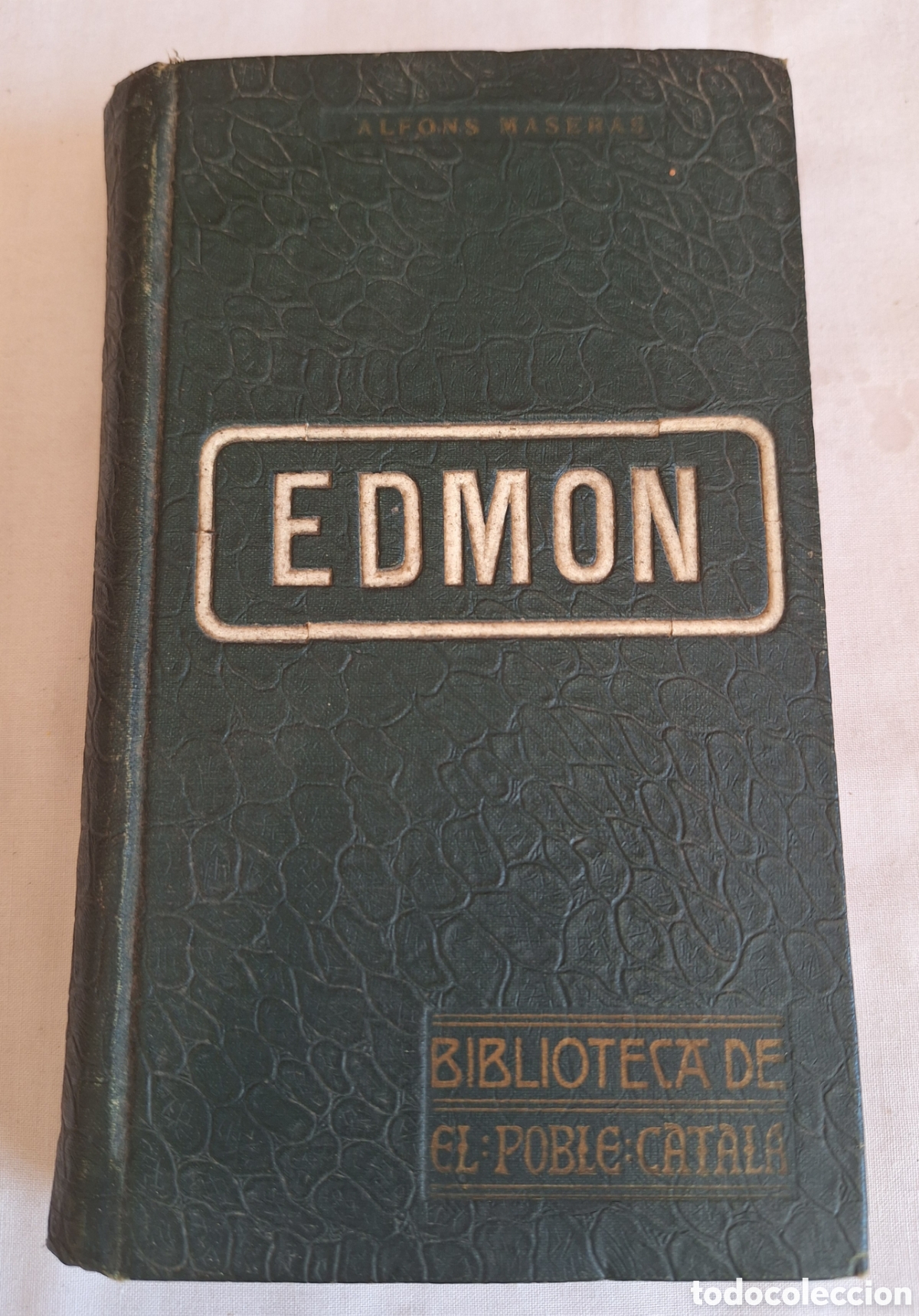 Libros antiguos: EDMON - Alfons Maseras - Biblioteca de el Poble Catal&agrave; 1908 - 1&ordf; edicion