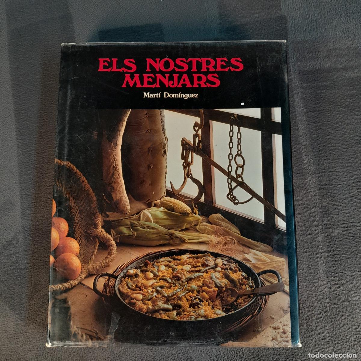 Libros antiguos: L-2071. ELS NOSTRES MENJARS. MART&Iacute; DOM&Iacute;NGUEZ.ESPA&Ntilde;A. 1978